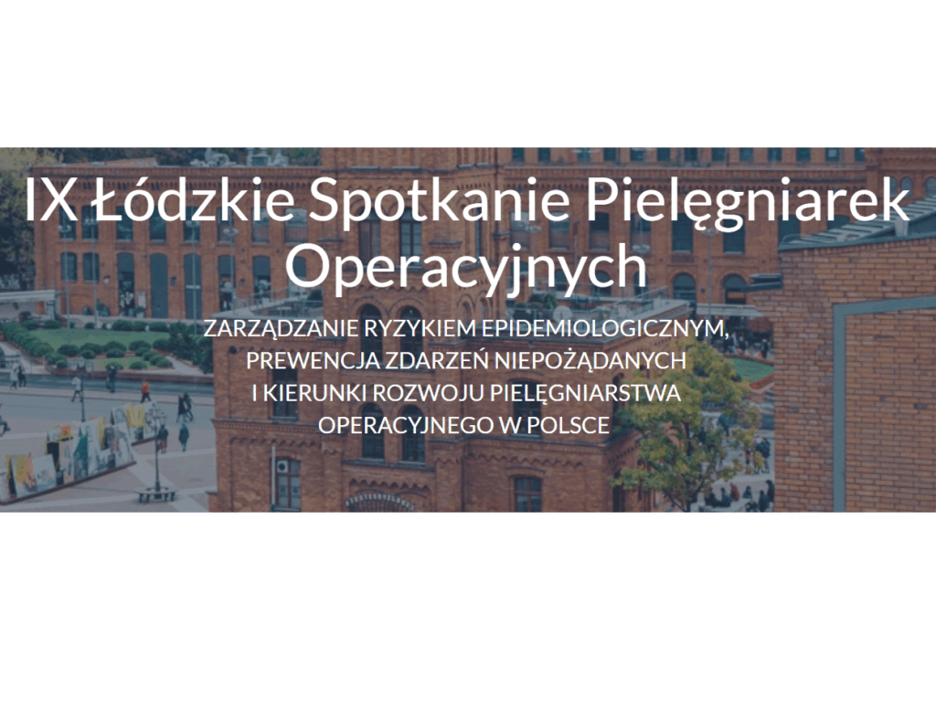 IX Łódzkie Spotkanie Pielęgniarek Operacyjnych